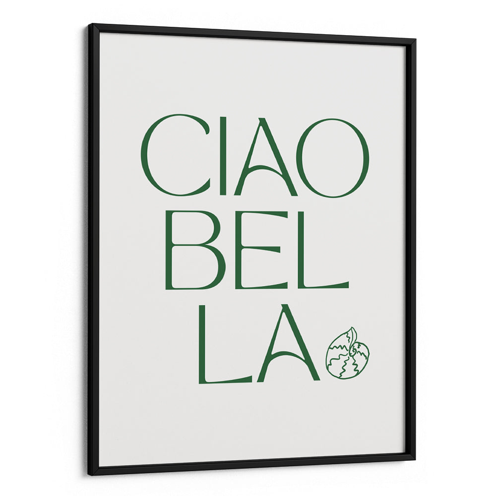 Ciao Bella Quote Wall Art Poster - XS / Matte Paper / Rolled Art - Nook At You