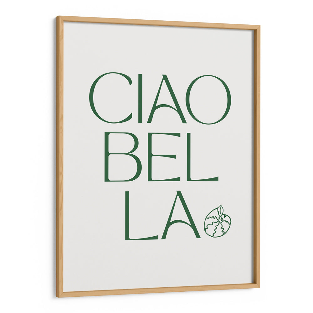Ciao Bella Quote Wall Art Poster - XS / Matte Paper / Rolled Art - Nook At You