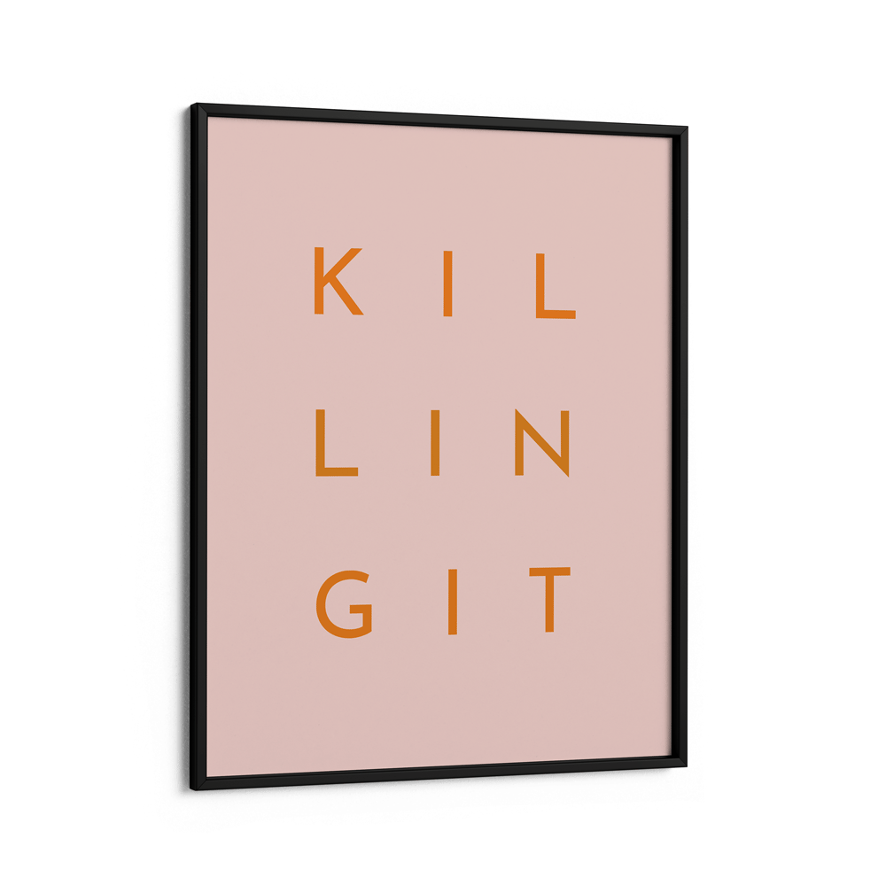 Killing It - Blush Nook At You Matte Paper Black Frame