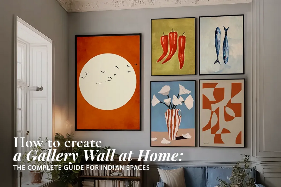 How to Create a Gallery Wall at Home: The Complete Guide for Indian Spaces