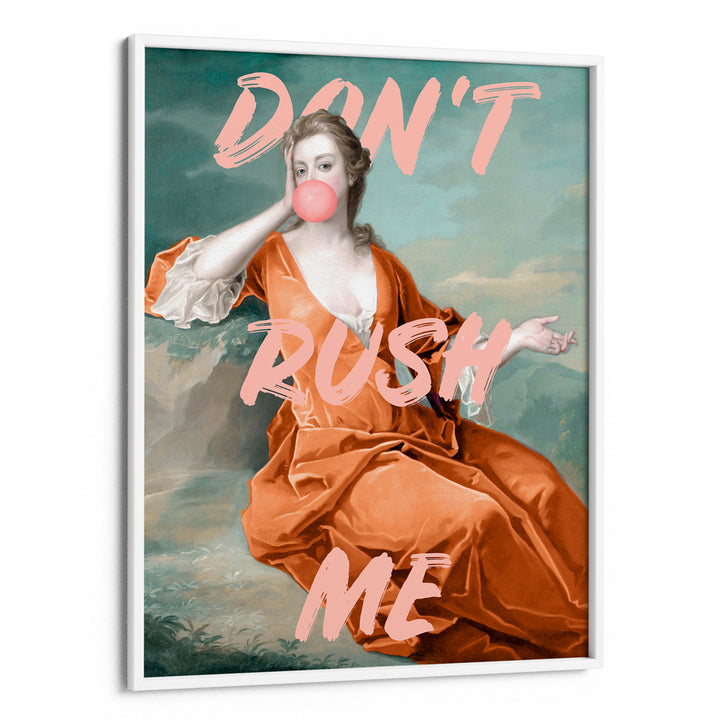 Don't Rush Me (Orange)