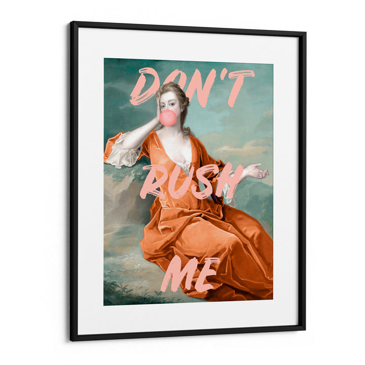Don't Rush Me (Orange)