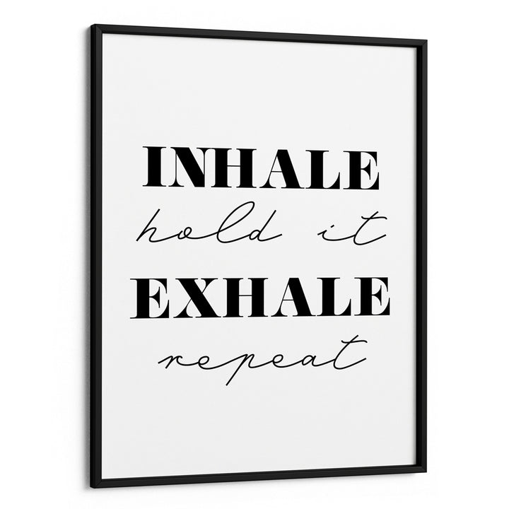 Inhale Exhale