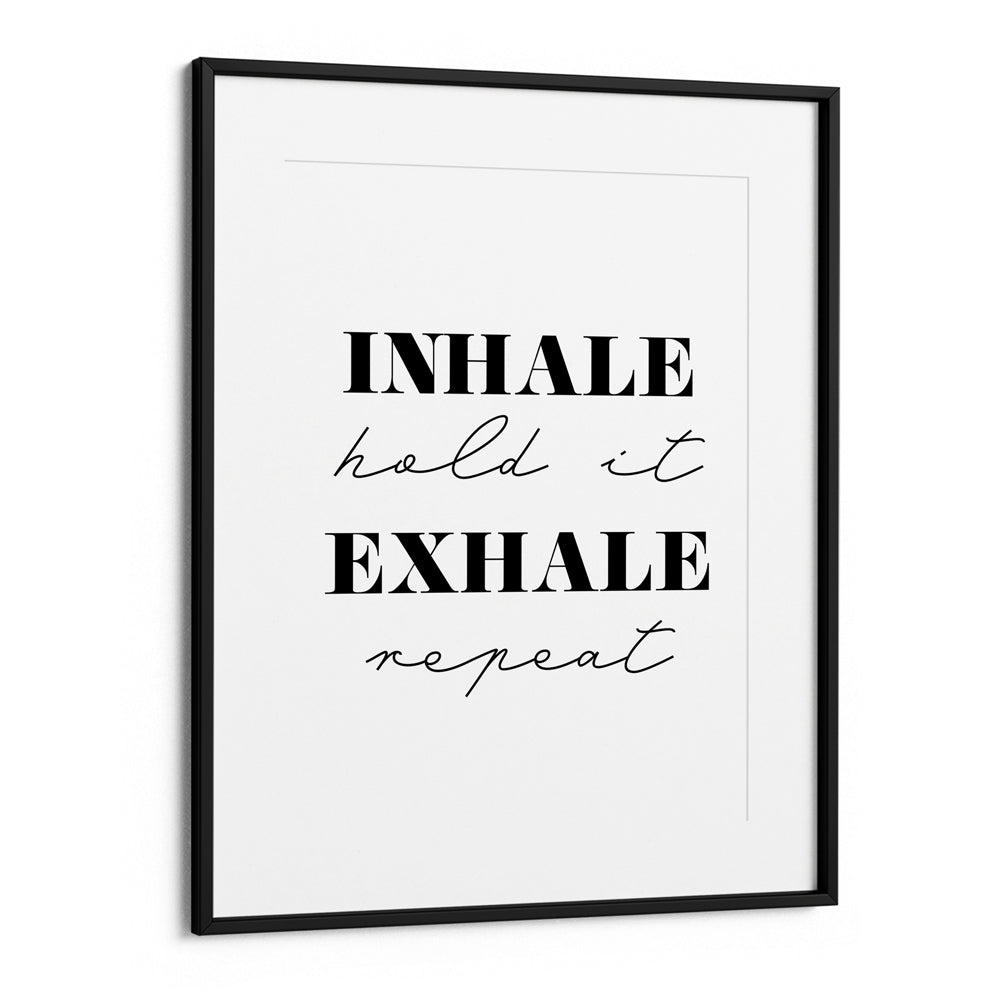 Inhale Exhale