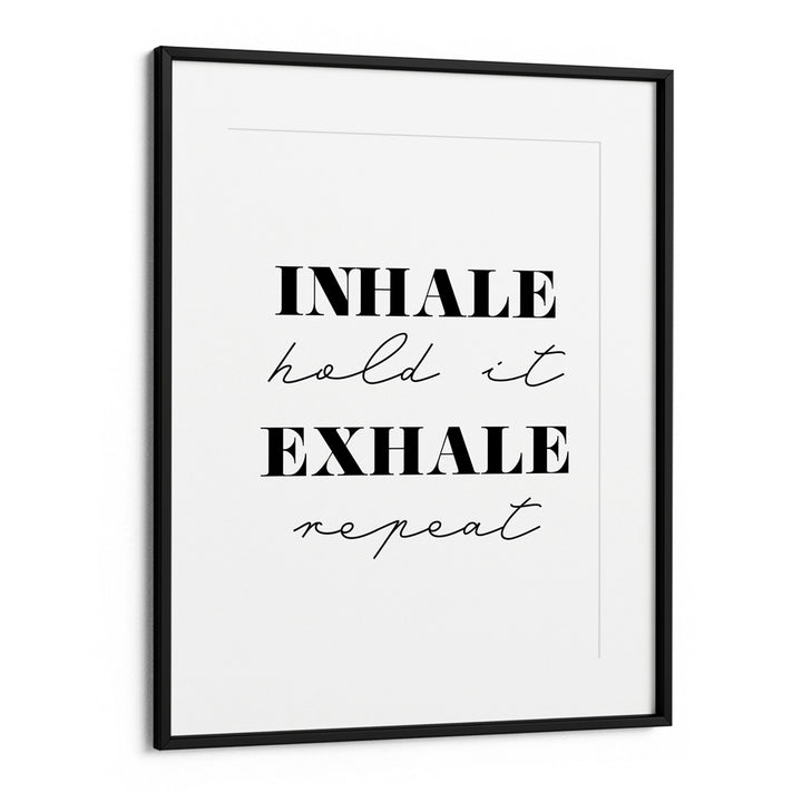 Inhale Exhale