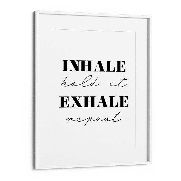 Inhale Exhale