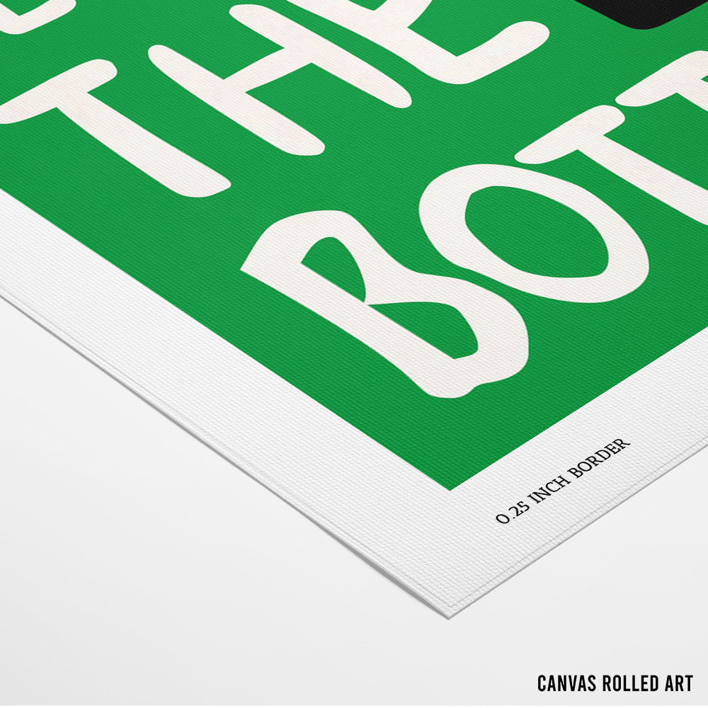 Leave the Bottle Quotes Wall Art - XS / Matte Paper / Rolled Art - Nook At You