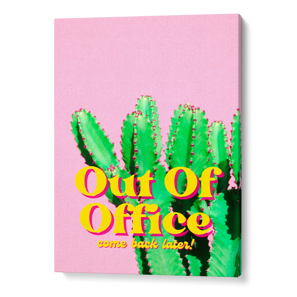 Out Of Office Quote Canvas Print - XS / Matte Paper / Rolled Art - Nook At You