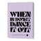 Dance Away Doubts Wall Art Poster