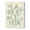 La Dolce Vita Green Canvas Painting