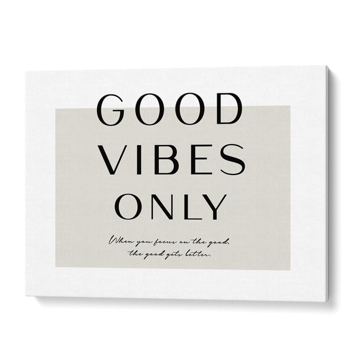Good Vibes Only