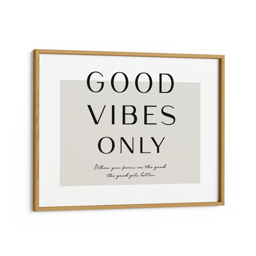 Good Vibes Only