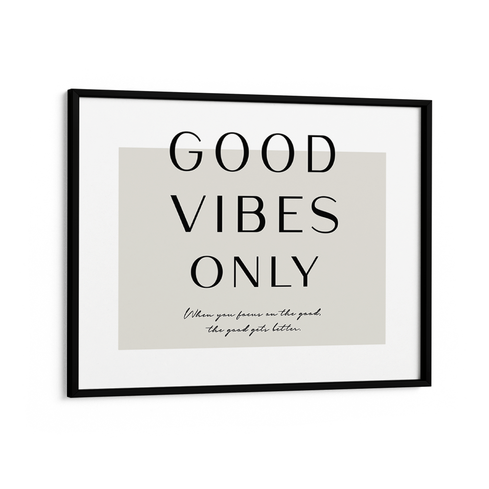 Good Vibes Only