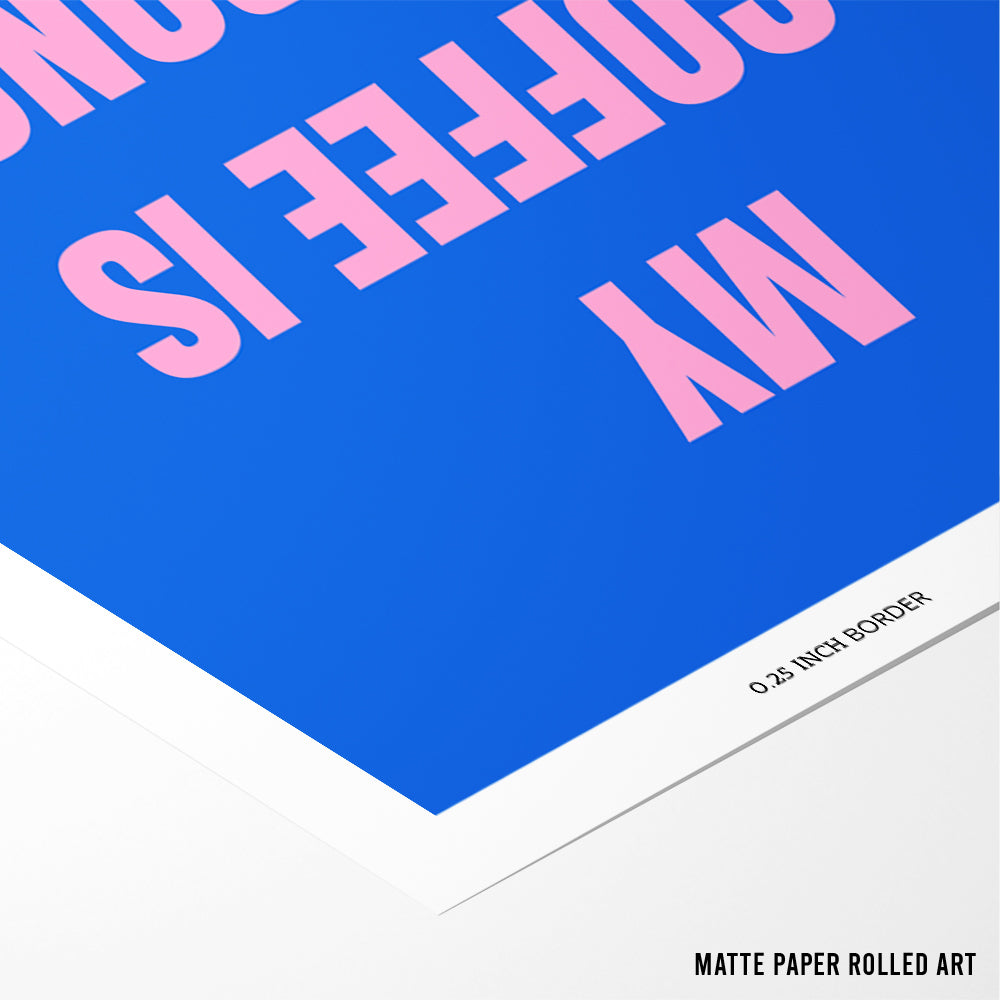 Strong Coffee Quote Wall Art - XS / Matte Paper / Rolled Art - Nook At You