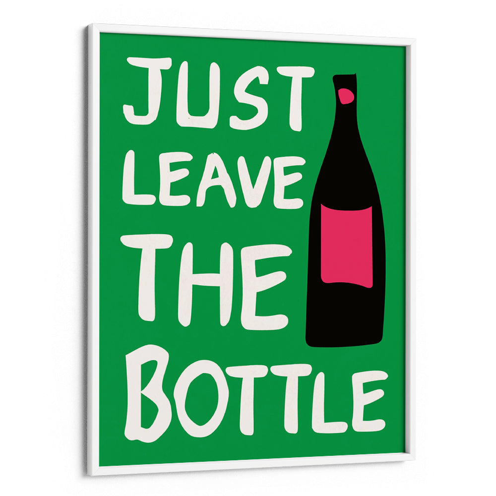Leave the Bottle Quotes Wall Art - XS / Matte Paper / Rolled Art - Nook At You