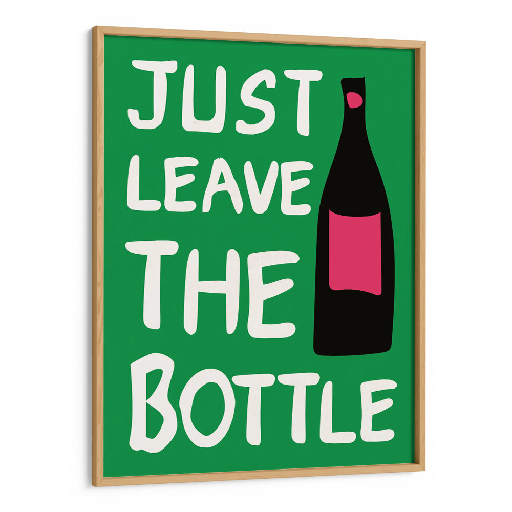Leave the Bottle Quotes Wall Art - XS / Matte Paper / Rolled Art - Nook At You
