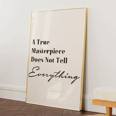 A True Masterpiece Quote Nook At You Matte Paper Gold Metal Frame