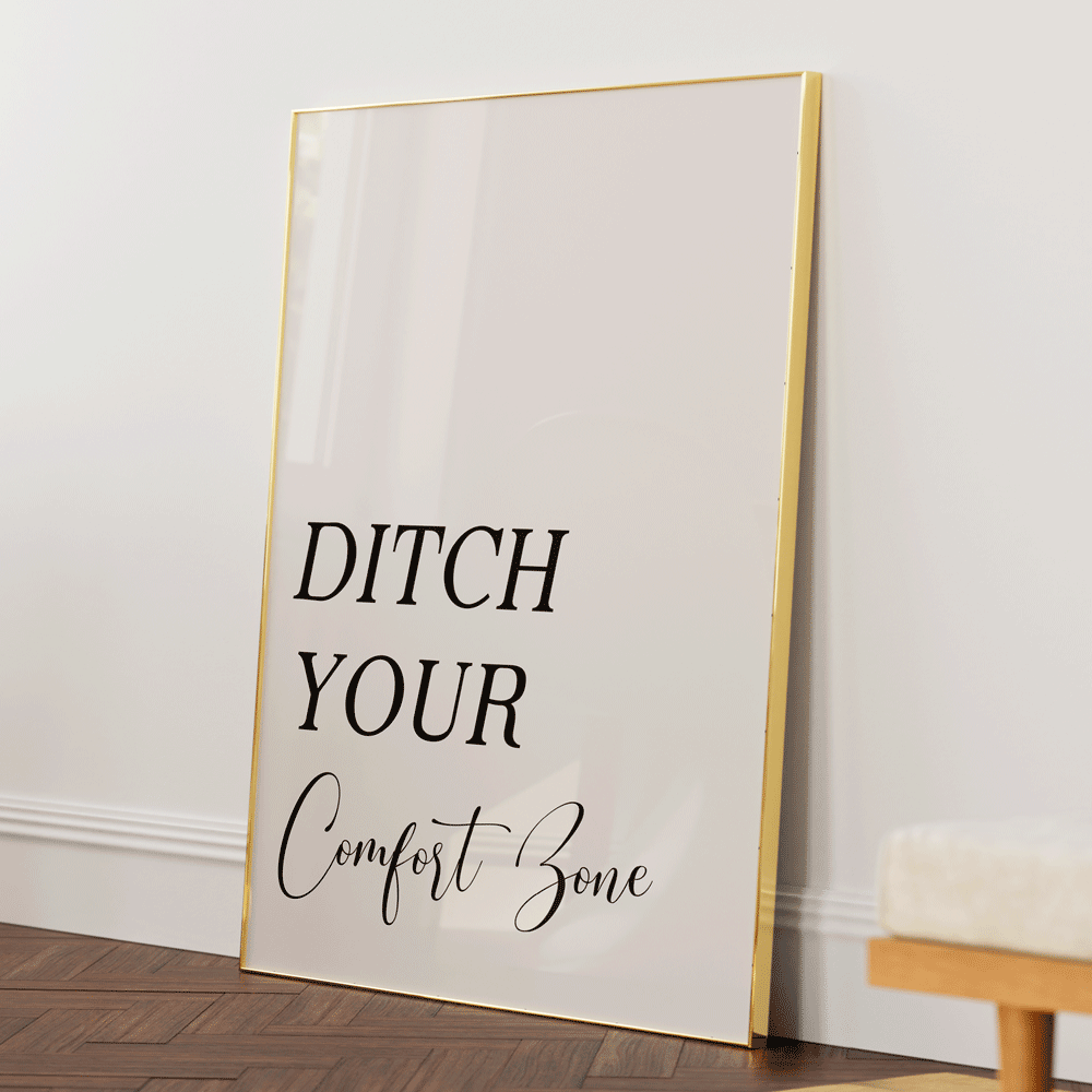 Ditch Your Comfort Zone Nook At You Matte Paper Gold Metal Frame