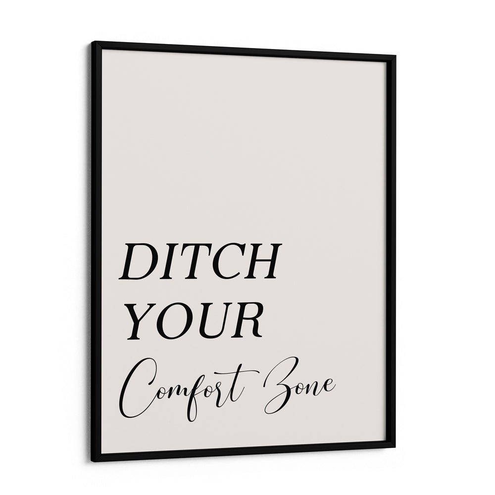 Ditch Your Comfort Zone Nook At You Matte Paper Black Frame