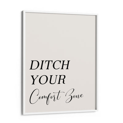 Ditch Your Comfort Zone Nook At You Matte Paper White Frame