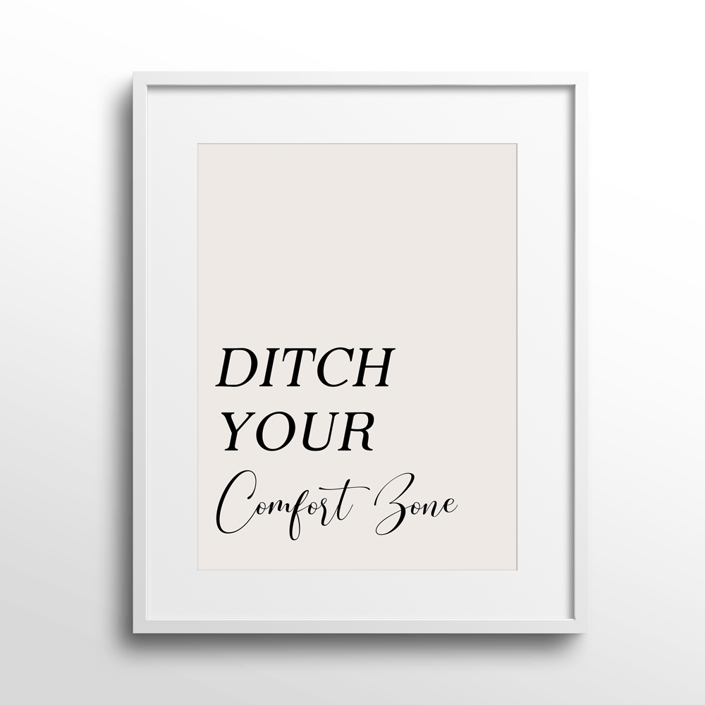 Ditch Your Comfort Zone Nook At You Matte Paper White Frame With Mount