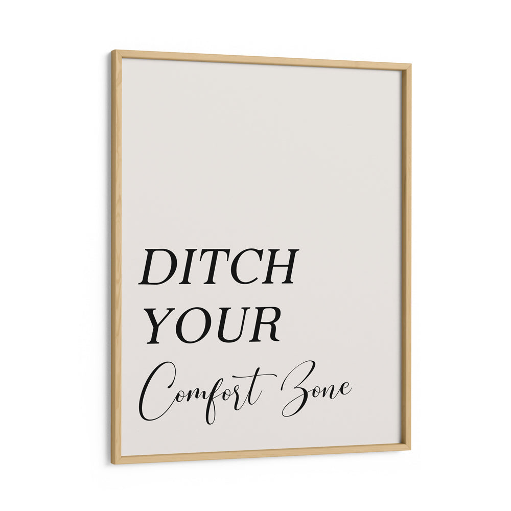 Ditch Your Comfort Zone Nook At You Premium Luster Paper Wooden Frame