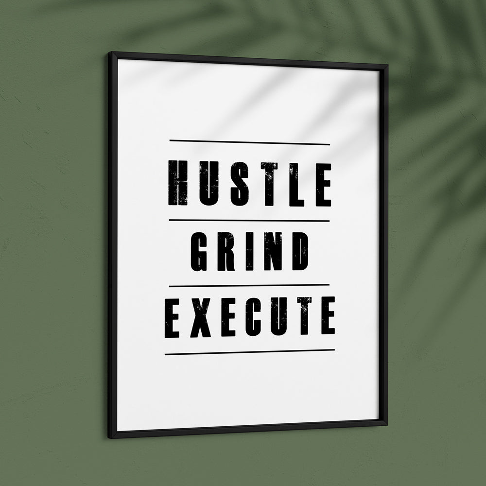 Hustle Grind Execute - White Nook At You  