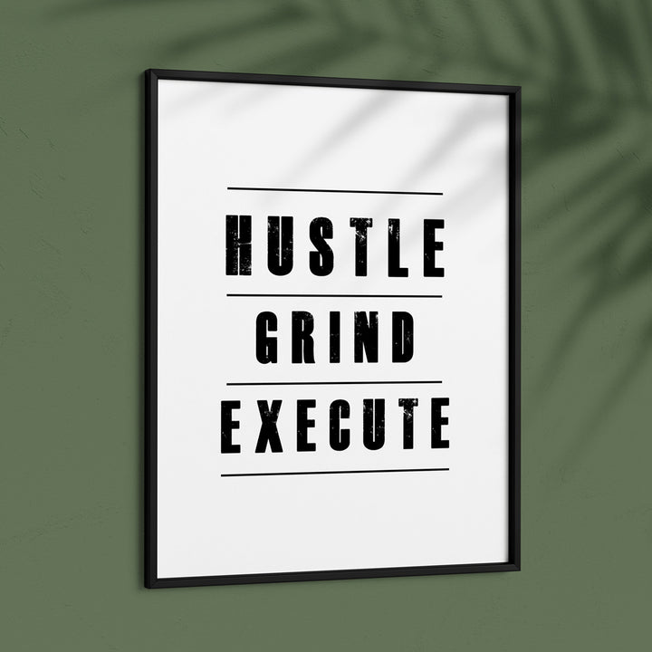 Hustle Grind Execute - White Nook At You  