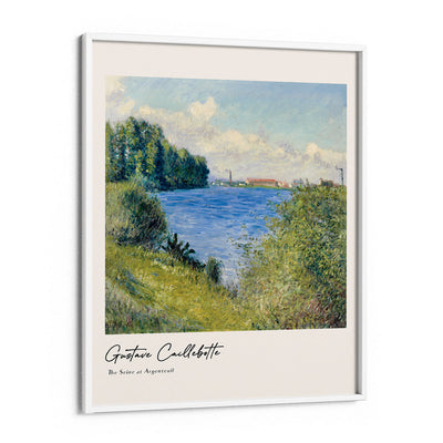 Gustave Caillebotte - The Seine At Argenteuil Nook At You Matte Paper White Frame