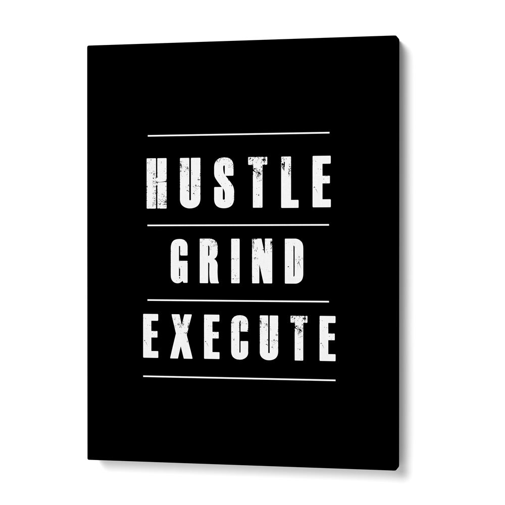 Hustle Grind Execute Nook At You  