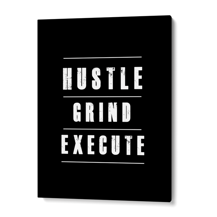 Hustle Grind Execute Nook At You  