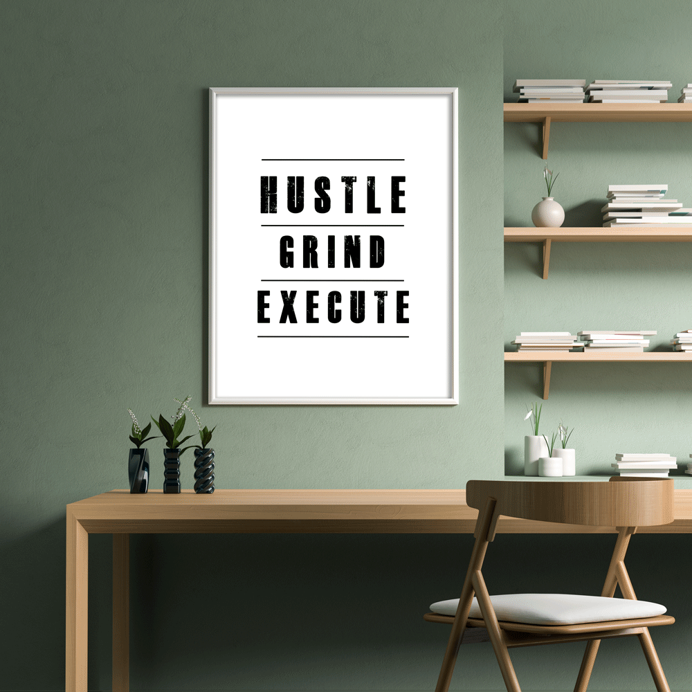 Hustle Grind Execute - White Nook At You  