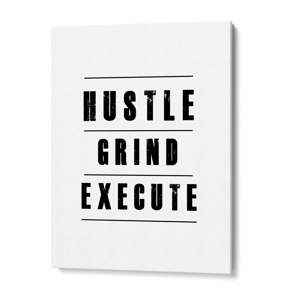 Hustle Grind Execute - White Nook At You  