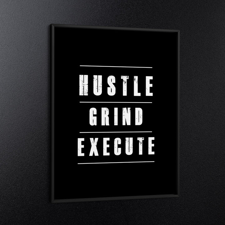 Hustle Grind Execute Nook At You  