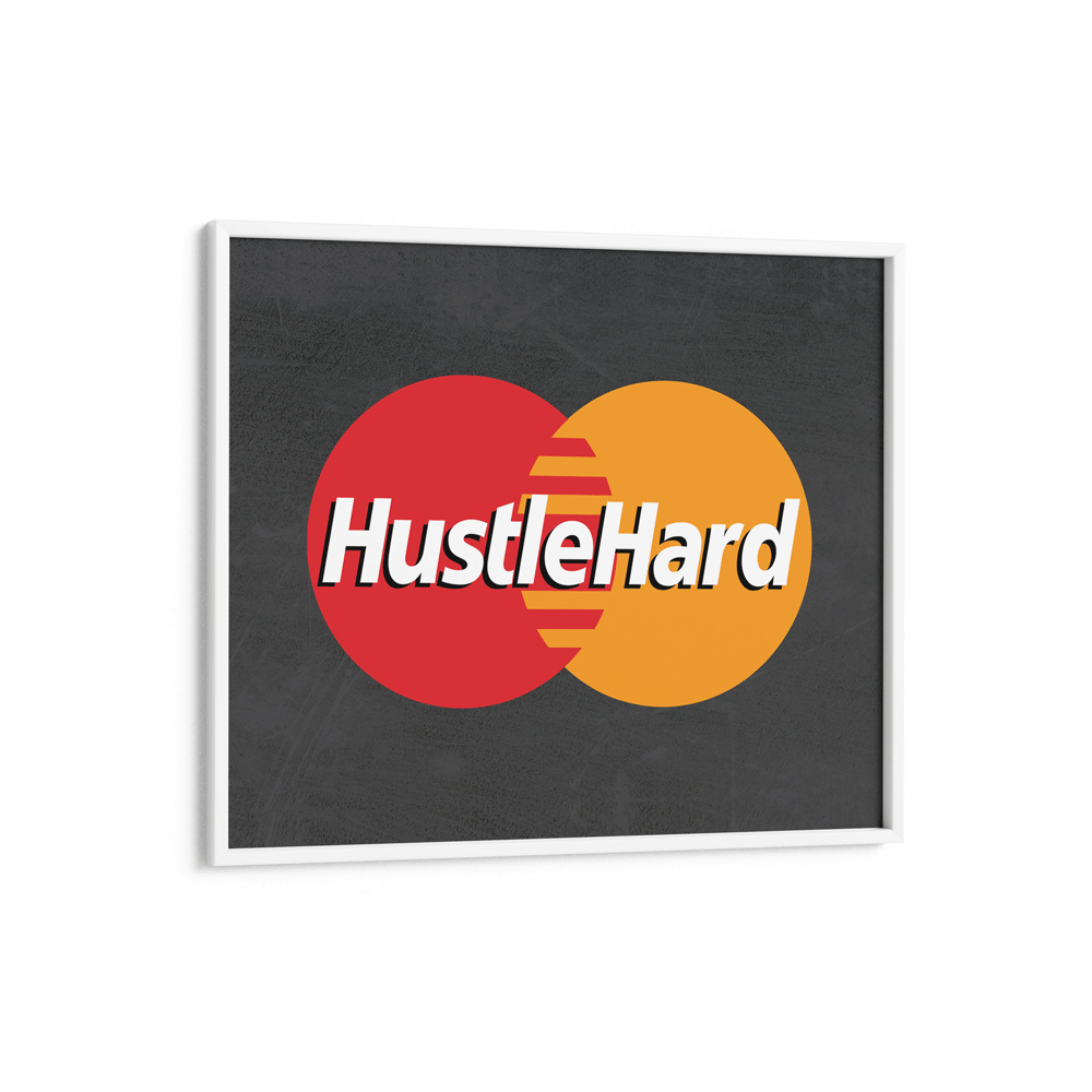 Hustle Hard Nook At You Matte Paper White Frame