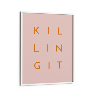 Killing It - Blush Nook At You Matte Paper White Frame