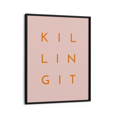 Killing It - Blush Nook At You Matte Paper Black Frame