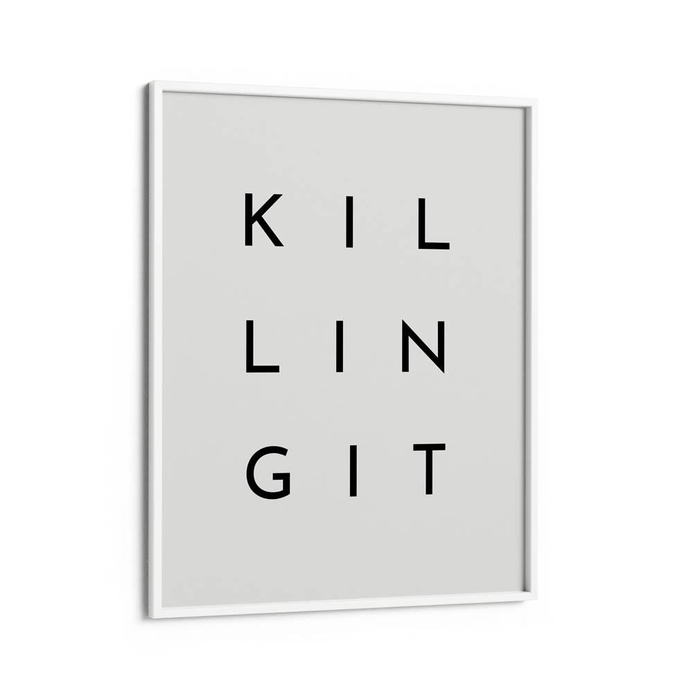 Killing It Nook At You Matte Paper White Frame