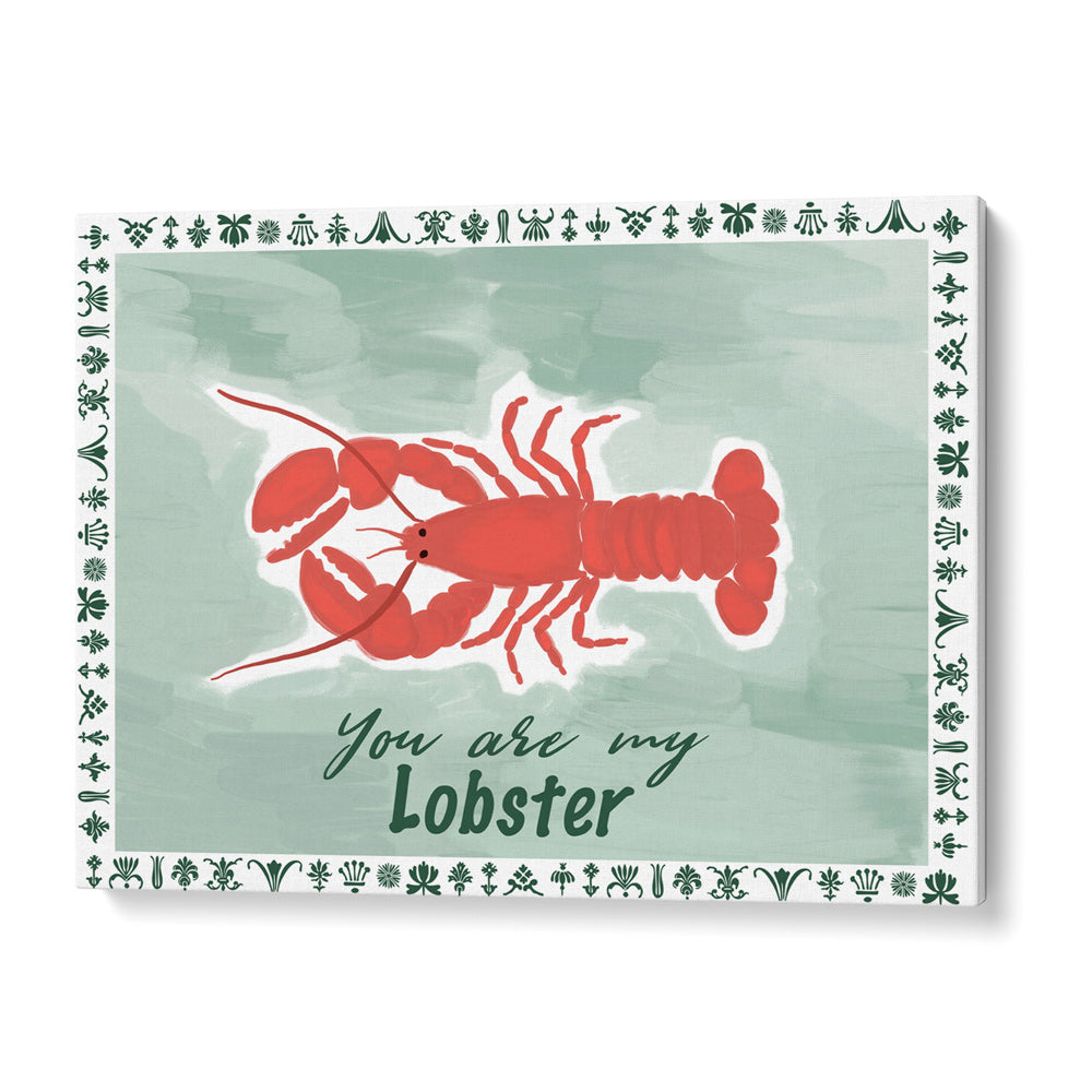 You Are My Lobster Nook At You Canvas Gallery Wrap