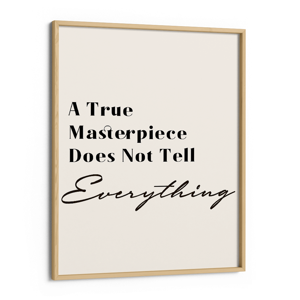 A True Masterpiece Quote Nook At You Matte Paper Wooden Frame