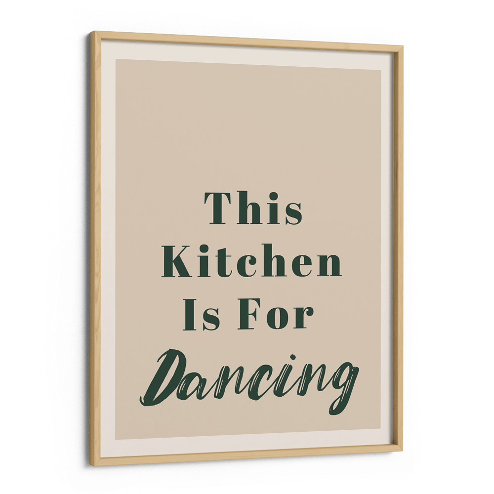 This Kitchen Is For Dancing Nook At You Premium Luster Paper Wooden Frame