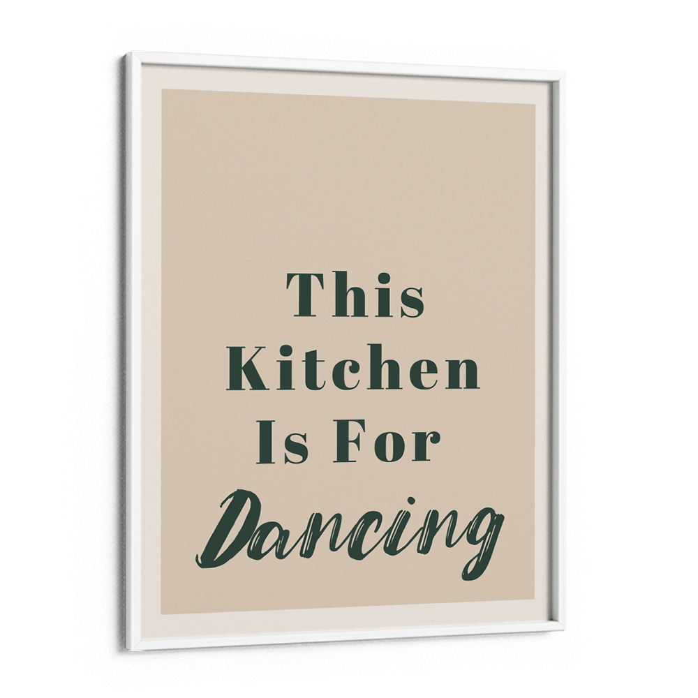 This Kitchen Is For Dancing Nook At You Matte Paper White Frame