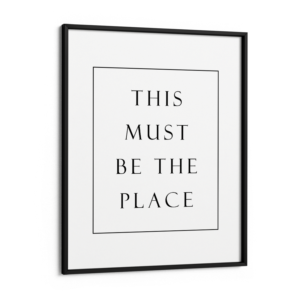 This Must Be The Place Nook At You Matte Paper Black Frame